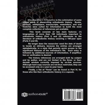 Who Was Who in Orthodontics: A Comprehensive History and Bibliography by Norman Wahl, DDS MA