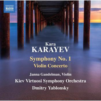 Karayev, K.: Symphony No. 1 / Violin Concerto