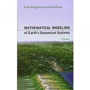 Mathematical Modeling of Earth's Dynamical Systems: A Primer