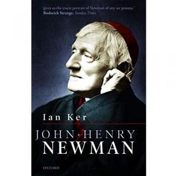 John Henry Newman: A Biography