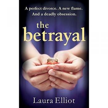The Betrayal: A gripping novel of psychological suspense