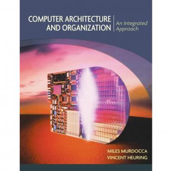 Murdocca's Comprehensive Guide to Computer Architecture and Organization (Hardback)