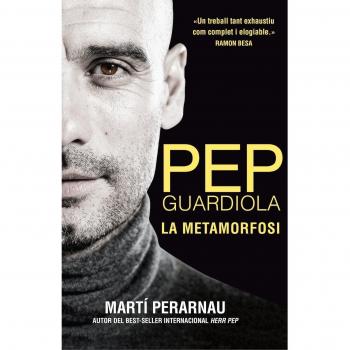 Pep Guardiola. La metamorfosi