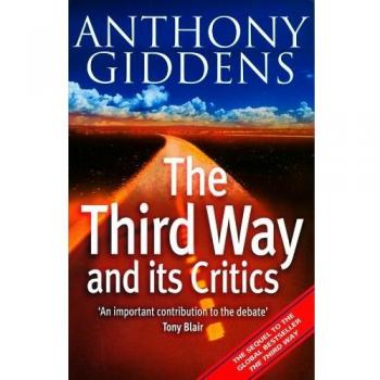 The Third Way and Its Critics: Sequel to The Third Way