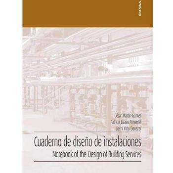 Cuaderno de diseño De Instalaciones: Notebook of the Desing of Building Services
