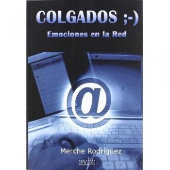 Colgados: Emociones en la Red