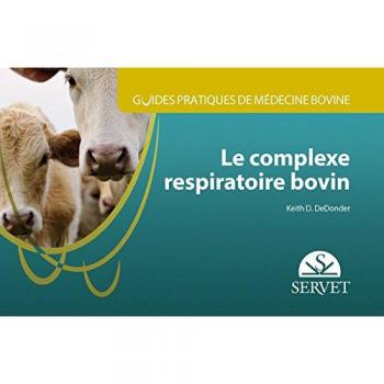 Guides pratiques de médecine bovine. Complexe respiratoire bovin: 2