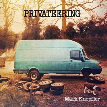 Mark Knopfler - Privateering (Limited Deluxe Edition) - Universal Mercury