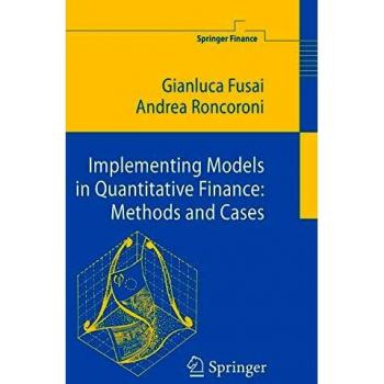 Implementing Models in Quantitative Finance: Methods and Cases