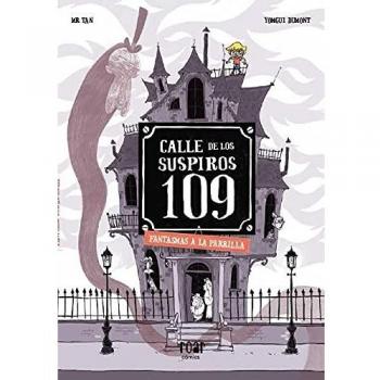 Calle De Los Suspiros 109. Fantasmas A La Parrilla