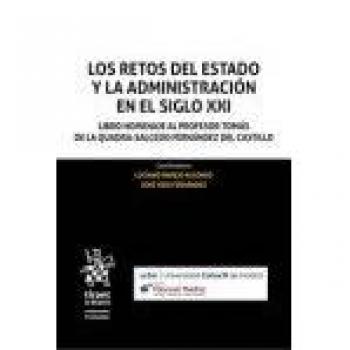 Los Retos del Estado y la Administración en el Siglo XXI 2 Tomos