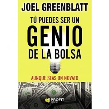 Tú puedes ser un genio de la bolsa: Aunque seas un novato
