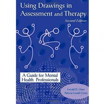 Using Drawings in Assessment and Therapy: A Guide for Mental Health Professionals