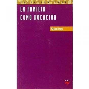 La familia como vocacion