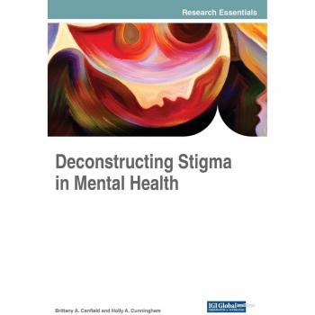 Desmontando el Estigma en la Salud Mental (Avances en Psicología, Salud Mental y Estudios Comportamentales)