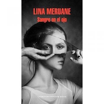 Sangre en el ojo - Lina Meruane