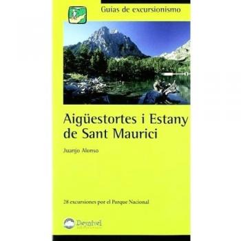 Aigüestortes i Estany de Sant Maurici: 28 excursiones por el parque nacional