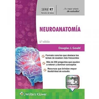 NEUROANATOMIA SERIE REVISION DE TEMAS 6º ED