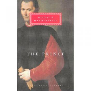 El Príncipe de Niccolò Machiavelli (Clásicos de la Biblioteca Everyman)