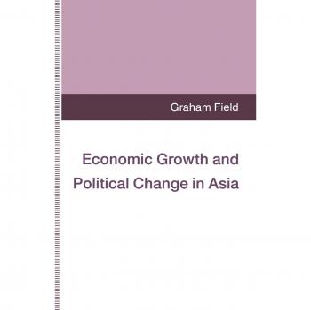 Economic Growth and Political Change in Asia