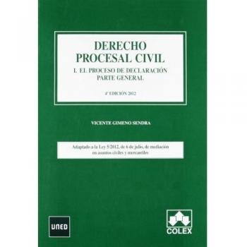 DERECHO PROCESAL CIVIL I. 4ª ED. PARTE GENERAL