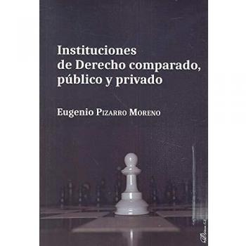 Instituciones De Derecho Comparado, Público y Privado