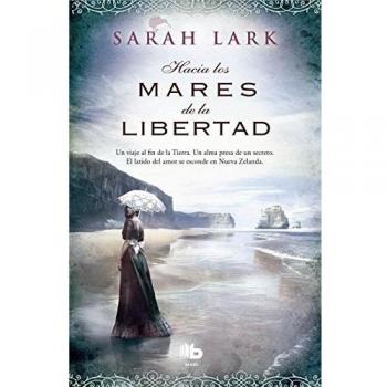 Hacia los mares de la libertad - Sarah Lark