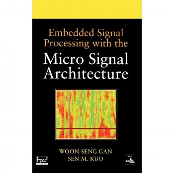 Embedded Signal Processing with Micro Signal Architecture - Hardback Edition