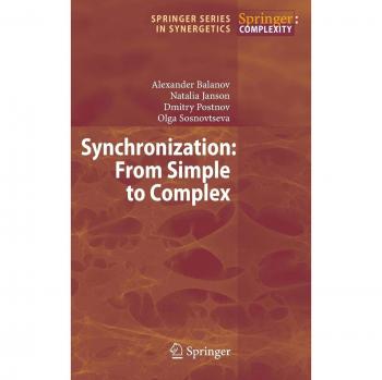 Synchronization: From Simple to Complex - Springer Synergetics Series