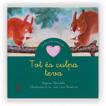 Tot és culpa teva - Begoña Ibarrola