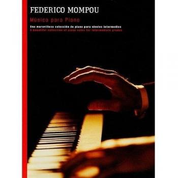 Federico Mompou: Musica Para Piano