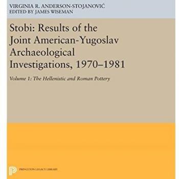 Stobi - Results Of The Joint American-Yugoslav Archaeological Investigations, 1970-1981: Results of the Joint American-Yugoslav Archaeological ... Roman Pottery: 180