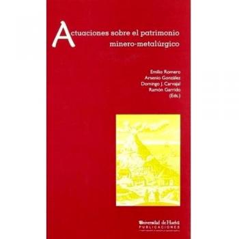 Actuaciones sobre el patrimonio minero-metalúrgico: 42