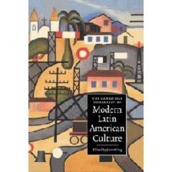 Cambridge Companion to Modern Latin American Culture - Hardcover Edition