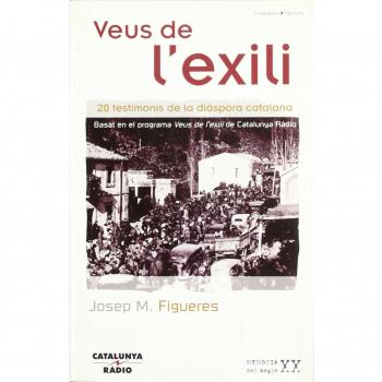 Veus de l'exili: 20 testimonis de la diàspora catalana: 9 - Josep M Figueres