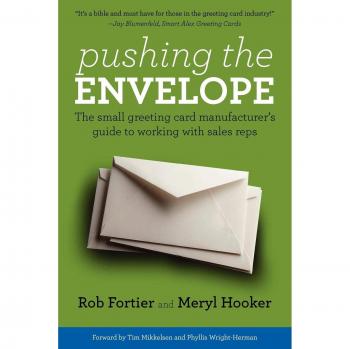 Sales Rep Success: A Small Greeting Card Manufacturer's Guide by Rob Fortier