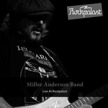 Live at Rockpalast 2010 - Miller -band- Anderson