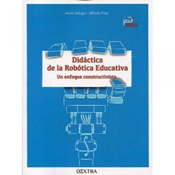 DIDÁCTICA DE LA ROBÓTICA EDUCATIVA: UN ENFOQUE CONSTRUCTIVISTA