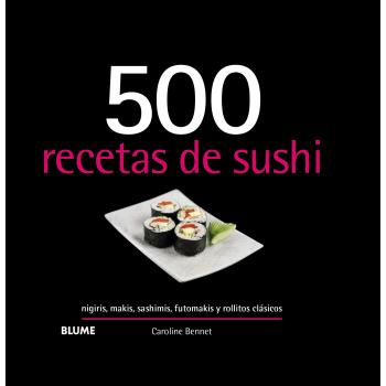 500 recetas de sushi - BENNETT, CAROLINE