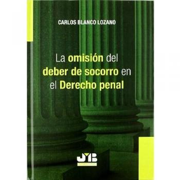La omisión del deber de socorro en el Derecho Penal.