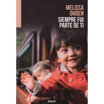 Siempre fui parte de ti: El testimonio de una hija
