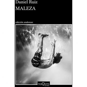 Maleza: 11 - Daniel Ruiz