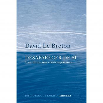 Desaparecer de sí: 86 - David Le Breton