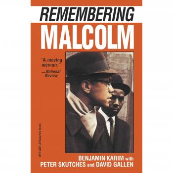 Remembering Malcolm: A Comprehensive Paperback Edition by Benjamin Karim