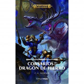 Corsarios de la Dragón de Hierro - C L Werner