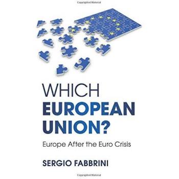 Which European Union? - Paperback Edition: Insights on Europe After the Euro Crisis