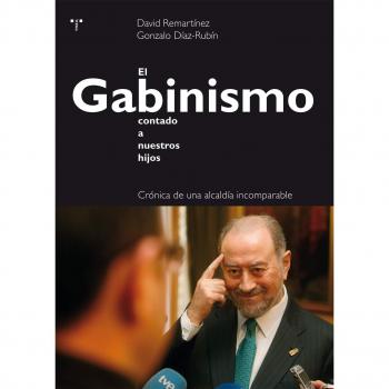 El Gabinismo contado a nuestros hijos
