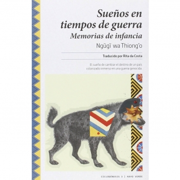 Sueños En Tiempos De Guerra - Ngugi Wa Thiongo