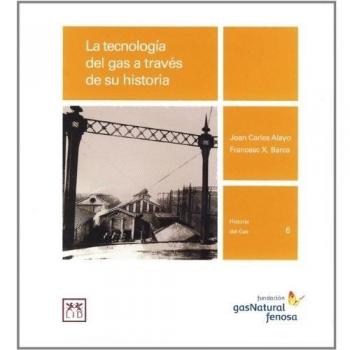 TECNOLOGIA DEL GAS A TRAVES DE SU HISTORIA LA