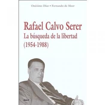 Rafael Calvo Serrer. La Busquda De La Li: La búsqueda de la libertad